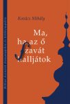 Ma, ha az Ő szavát halljátok - Kovács Mihály