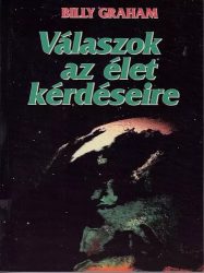 Válaszok az élet kérdéseire - Billy Graham