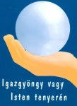 Igazgyöngy vagy Isten tenyerén