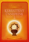 Keresztény ünnepeink 2. - Kricskovics Zsuzsanna