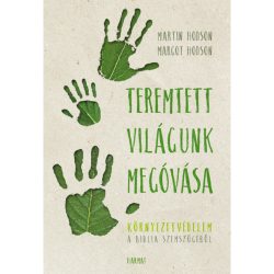 Teremtett világunk megóvása - Martin J. és Margot R. Hodson