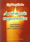 A várakozás megszentelése-Gyökössy Endre