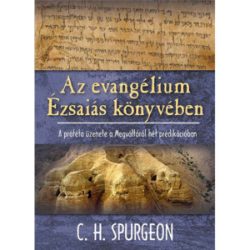 Az evangélium Ézsaiás könyvében - C. H. Spurgeon