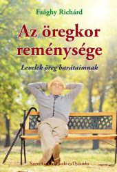 Az öregkor reménysége - Faághy Richárd