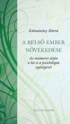 A belső ember növekedése - Kálmánchey Márta