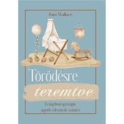 Törödésre teremtve — Sara Wallace
