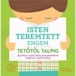Isten teremtett engem tetőtől talpig