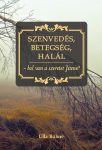   Szenvedés, betegség, halál-hol van a szeretet Istene? - Ulla Bühne