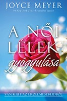 A női lélek gyógyulása - Joyce Meyer