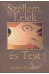 Szellem, Lélek és Test - Andrew Wommack