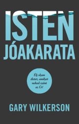 Isten jóakarata - Gary Wikerson