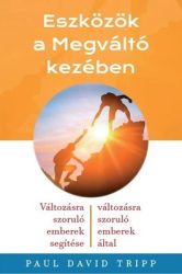 Eszközök a megváltó kezében - Paul David Tripp
