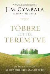 Többre lettél teremtve - Jim Cymbala