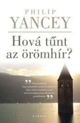 Hová tünt az örömhír?-Philip Yancey