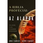   A Biblia próféciái: Az alapok - Amir Tsarfati, Barry Stagner