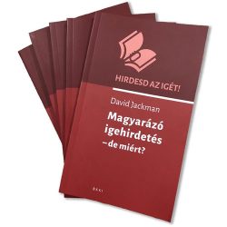 Magyarázó igehirdetés - de miért? - David Jackman