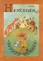 Hencegér - Gaál Éva