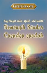 Csendes csodák - Reményik Sándor