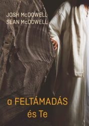 A feltámadás és Te - Josh McDowell