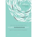   Mit jelent kiválasztottnak lenni? - Amanda Jenkins - Dallas Jenkins - Douglas S. Huffman