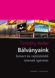 Bálványaink - Timothy Keller