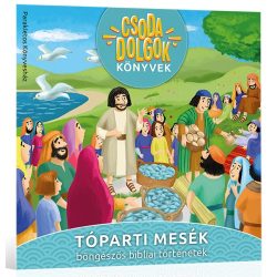 Tóparti mesék -Csodadolgok könyvek