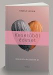 Keserűből édeset - Révész Szilvia