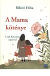 A Mama köténye - Békési Erika