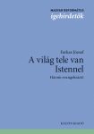 A világ tele van Istennel - Farkas József