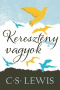 Keresztény vagyok - C. S. Lewis