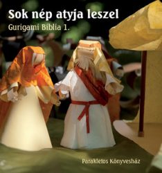 Sok nép atyja leszel -Gurigami Biblia 1.