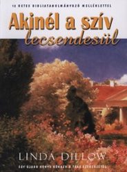 Akinél a szív lecsendesül - Linda Dillow
