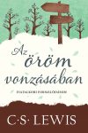 Az öröm vonzásában - C.S. Lewis