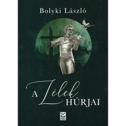 A lélek húrjai - Bolyki László