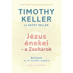 Jézus énekei – a Zsoltárok — Timothy & Kathy Keller