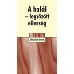 A halál-legyőzött ellenség - Christian Briem