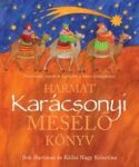 Harmat Karácsonyi Mesélő Könyv - Bob Hartman