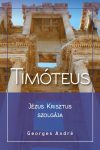 Timóteus, Jézus Krisztus szolgája - Georges André