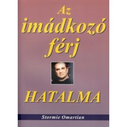 Az imádkozó férj hatalma - Stormie Omartian