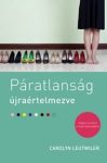 Páratlanság-újraértelmezve - Carolin Leutwiler