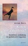 Kinek a döntése? - Jerram Barrs