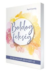 Boldog feleség - April Cassidy