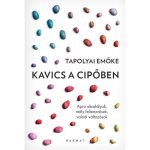 Kavics a cipőben — Tapolyai Emőke