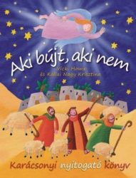 Aki bújt, aki nem – Karácsonyi nyitogató könyv Vicki Howie, Kállai Nagy Krisztina