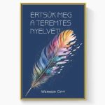  Értsük meg a teremtés nyelvét! - Warner Gitt