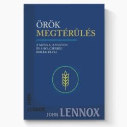 Örök megtérülés - John Lennox