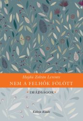 Nem a felhők fölött - Hajdú Zoltán Levente