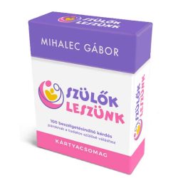 Szülők leszünk – kártyacsomag — Mihalec Gábor Szülők leszünk – kártyacsomag — Mihalec Gábor