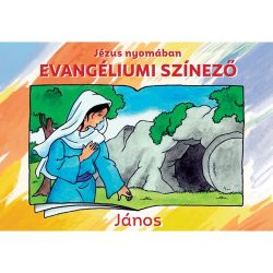 Jézus nyomában - Evangéliumi színező – János Jézus nyomában - Evangéliumi színező – János