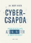 Cybercsapda - Mary Aiken